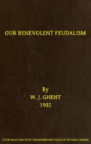 [Gutenberg 53052] • Our Benevolent Feudalism